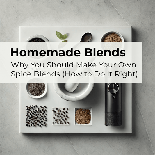 Home Made Blends Why You Should Make Your Own and How To Do It