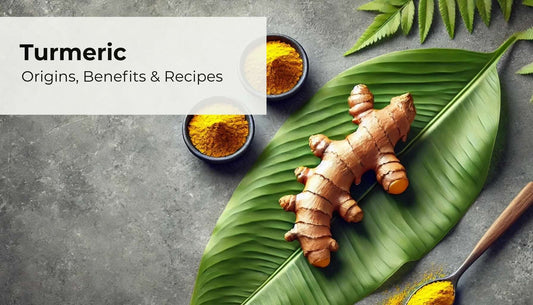 Turmeric: Origins, Benefits and Recipes